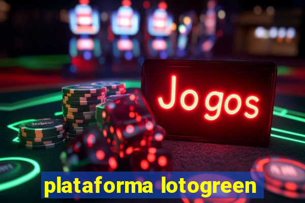 plataforma lotogreen